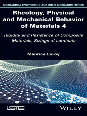 cover image of Rheology, Physical and Mechanical Behavior of Materials 4